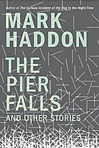 The Pier Falls: And Other Stories (Hardcover)