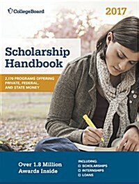 College Board Scholarship Handbook (Paperback, 2017)