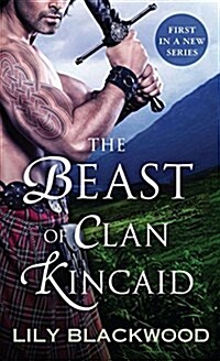 The Beast of Clan Kincaid (Mass Market Paperback)