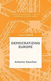 Democratizing Europe (Hardcover)