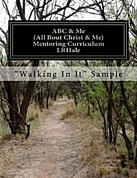 Sample: ABC & Me Mentoring Curriculum Series: Walking In It Sample (Paperback)