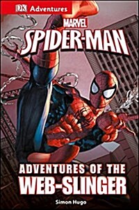 DK Adventures: Marvels Spider-Man: Adventures of the Web-Slinger (Hardcover)