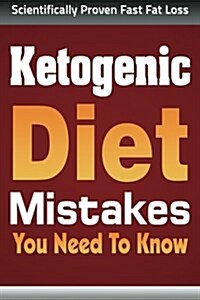 Ketogenic Diet Mistakes (Paperback)
