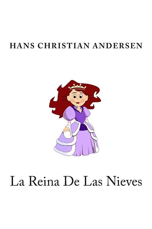 La Reina De Las Nieves (Paperback)