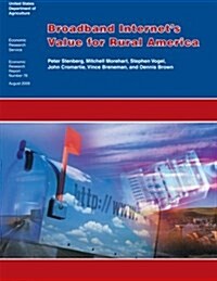 Broadband Internets Value for Rural America (Paperback)