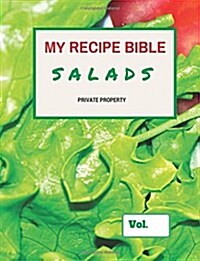 My Recipe Bible - Salads: Private Property (Paperback)