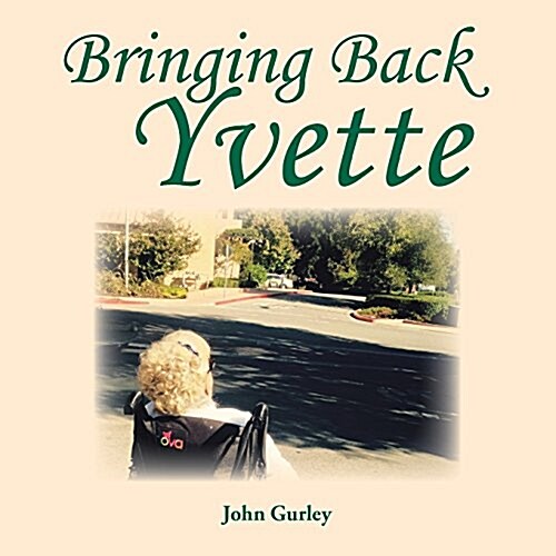 Bringing Back Yvette (Paperback)