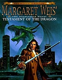 Margaret Weis Testament of the Dragon: An Illustrated Novel (Hardcover, Premium)