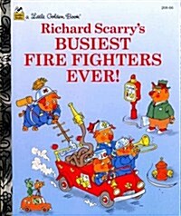 Busiest Firefighters Ever! (Little Golden Storybook) (Hardcover, First Edition)