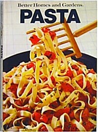 Better Homes and Gardens Pasta (Better homes and gardens books) (Hardcover, 1st)