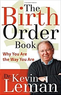 The Birth Order Book: Why You Are the Way You Are (Paperback, 1st)