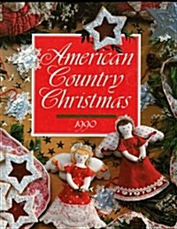 American Country Christmas, 1990 (Hardcover, 1st)
