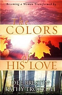 The Colors of His Love (Hardcover, First Edition)