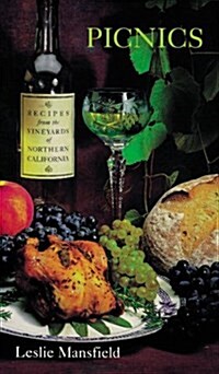 Recipes from the Vineyards of Northern California: Picnics (Recipes from the Vineyards of Northern Califoria) (Paperback)