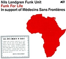 [수입] Nils Landgren Funk Unit - Funk For Life