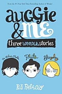 Auggie & Me : 원더 두번째 이야기 (Paperback, 미국판 International)