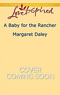 [중고] A Baby for the Rancher (Mass Market Paperback)