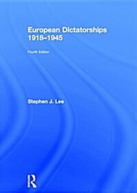 European Dictatorships 1918-1945 (Hardcover, 4 ed)
