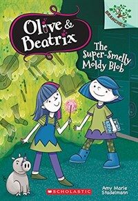 The Super-Smelly Moldy Blob: A Branches Book (Paperback)