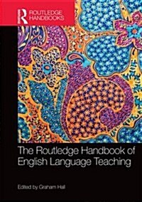 The Routledge Handbook of English Language Teaching (Hardcover)