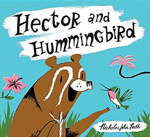 Hector and Hummingbird (Hardcover)