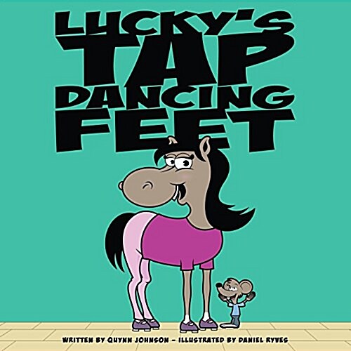 Luckys Tap Dancing Feet (Paperback)