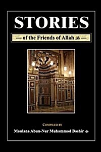 Stories of the Friends of Allah (Paperback)