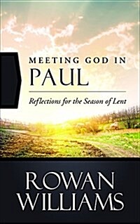 Meeting God in Paul: Reflections for the Season of Lent (Paperback)