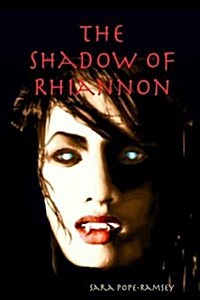 The Shadow of Rhiannon (Paperback)