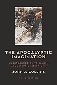 The Apocalyptic Imagination: An Introduction to Jewish Apocalyptic Literature (Paperback, 3)