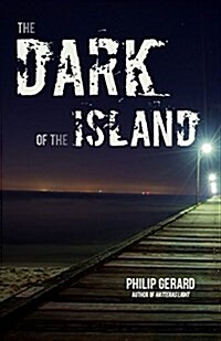 The Dark of the Island (Paperback)