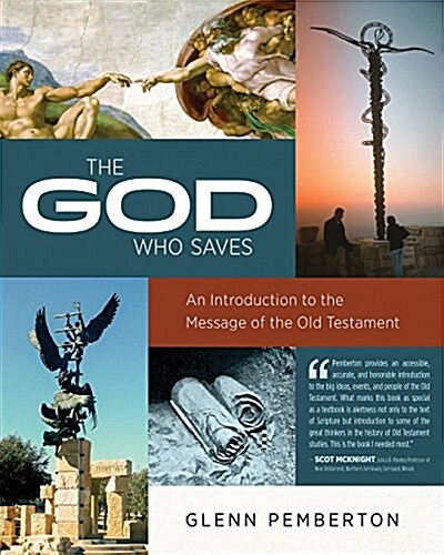 The God Who Saves: An Introduction to the Message of the Old Testament (Paperback)