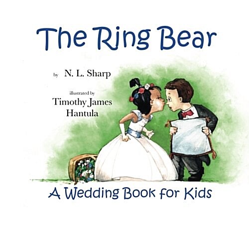 The Ring Bear: A Wedding Book for Kids (Paperback)