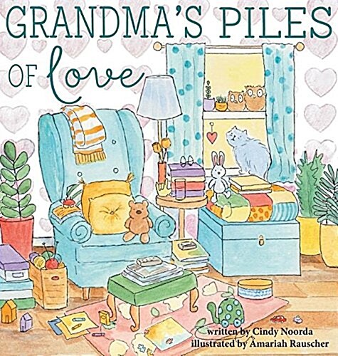Grandmas Piles of Love (Hardcover)