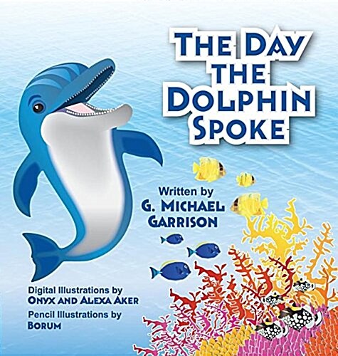 The Day the Dolphin Spoke (Hardcover)