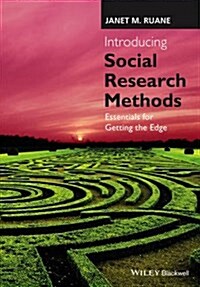 Introducing Social Research Methods - Essentialsfor Getting the Edge (Paperback)