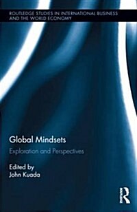 Global Mindsets : Exploration and Perspectives (Hardcover)