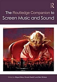 The Routledge Companion to Screen Music and Sound (Hardcover)