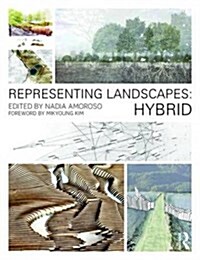 Representing Landscapes: Hybrid (Paperback)