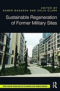 Sustainable Regeneration of Former Military Sites (Hardcover)