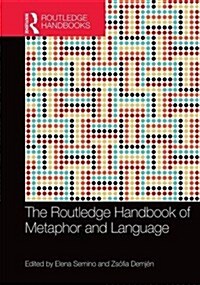 The Routledge Handbook of Metaphor and Language (Hardcover)