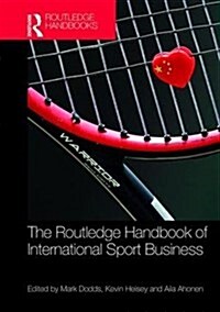 Routledge Handbook of International Sport Business (Hardcover)