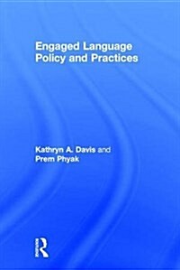 Engaged Language Policy and Practices (Hardcover)