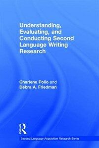 Understanding, evaluating, and conducting second language writing research