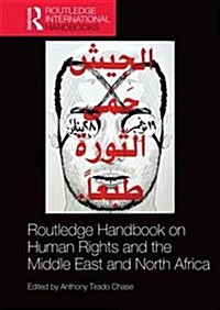 Routledge Handbook on Human Rights and the Middle East and North Africa (Hardcover)