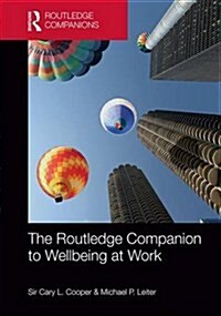 The Routledge Companion to Wellbeing at Work (Hardcover)