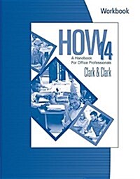 Workbook for Clark/Clarks How 14: A Handbook for Office Professionals, 14th (Paperback, 14)
