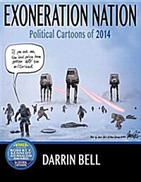 Exoneration Nation: Political Cartoons of 2014 (Paperback)