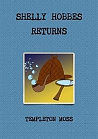 Shelly Hobbes Returns (Paperback)