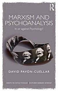 Marxism and Psychoanalysis : In or Against Psychology? (Paperback)
